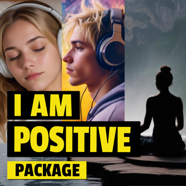 I Am Positive - Package - Meditation, Focus & Sleep