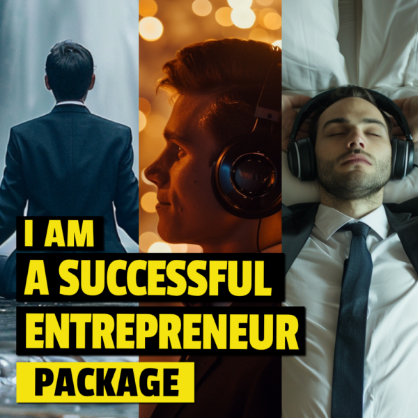 I Am a Successful Entrepreneur - Package - Meditation, Focus & Sleep