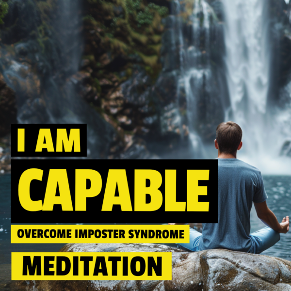 I Am Capable - Meditation Singing Bowls